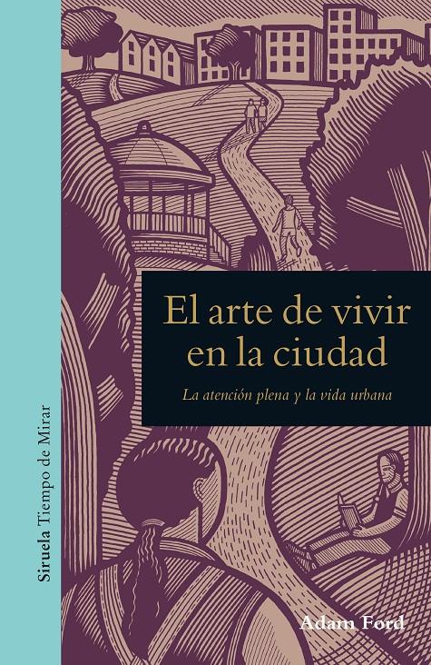 EL ARTE DE VIVIR EN LA CIUDAD | 9788417041540 | FORD, ADAM | Llibreria La Font de Mimir - Llibreria online Barcelona - Comprar llibres català i castellà