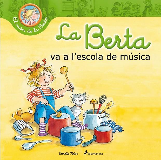 LA BERTA VA A L¿ESCOLA DE MÚSICA | 9788490576045 | LIANE SCHNEIDER | Llibreria La Font de Mimir - Llibreria online Barcelona - Comprar llibres català i castellà