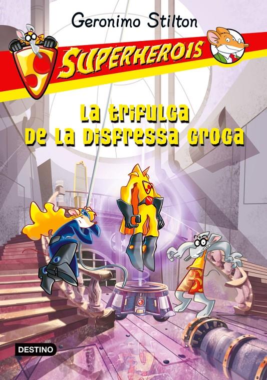 LA TRIFULGA DE LA DISFRESSA GROGA | 9788499327594 | GERONIMO STILTON | Llibreria La Font de Mimir - Llibreria online Barcelona - Comprar llibres català i castellà