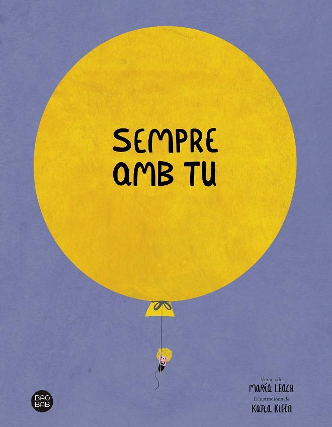 SEMPRE AMB TU | 9788413891842 | LEACH, MARÍA/KLEIN, KATIA | Llibreria La Font de Mimir - Llibreria online Barcelona - Comprar llibres català i castellà