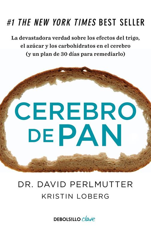 CEREBRO DE PAN | 9788466334686 | PERLMUTTER, DAVID/LOBERG, KRISTIN | Llibreria La Font de Mimir - Llibreria online Barcelona - Comprar llibres català i castellà