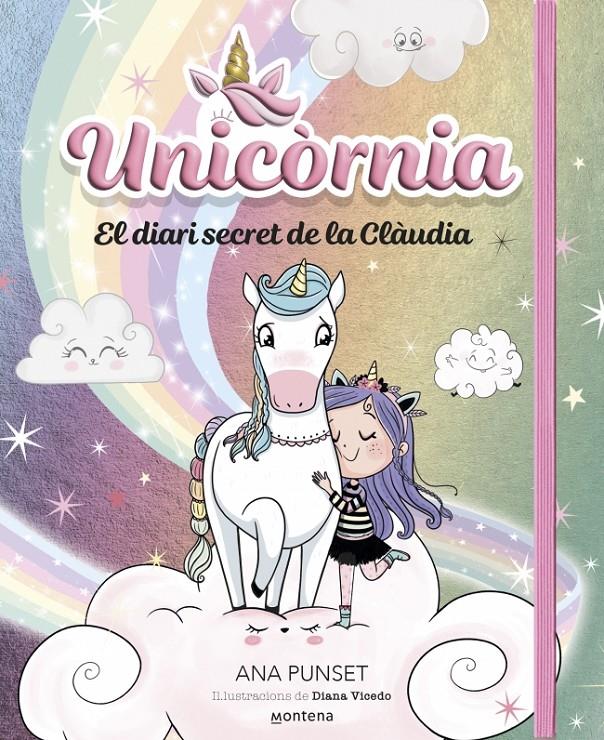 UNICORNIA - EL DIARI SECRET DE LA CLÀUDIA | 9788419848758 | PUNSET, ANA | Llibreria La Font de Mimir - Llibreria online Barcelona - Comprar llibres català i castellà