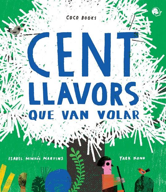 CENT LLAVORS QUE VAN VOLAR | 9788494913679 | MINHÓS MARTINS, ISABEL | Llibreria La Font de Mimir - Llibreria online Barcelona - Comprar llibres català i castellà