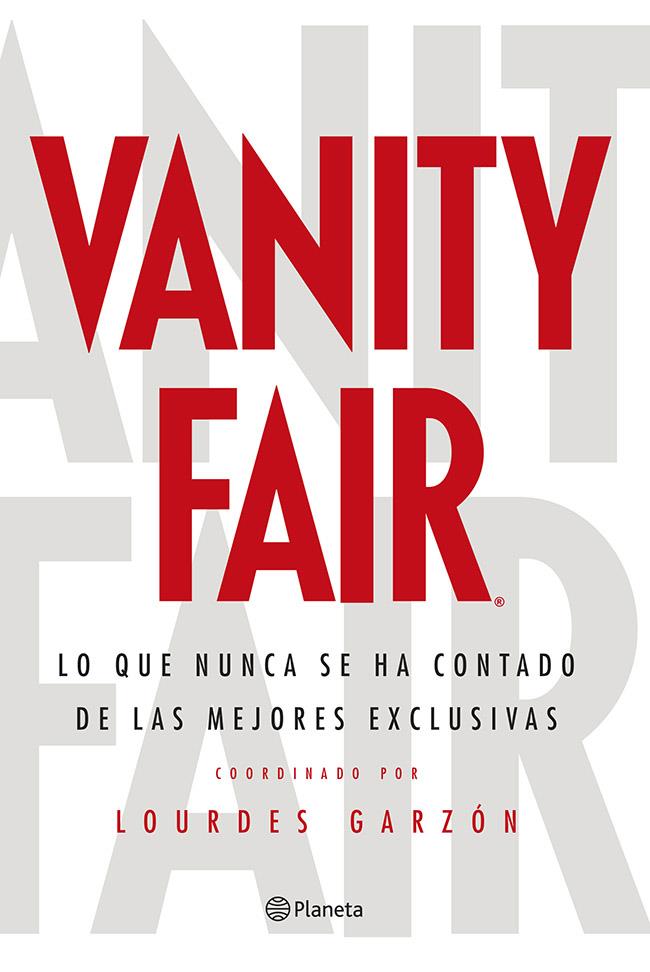 VANITY FAIR | 9788408120445 | LOURDES GARZON | Llibreria La Font de Mimir - Llibreria online Barcelona - Comprar llibres català i castellà