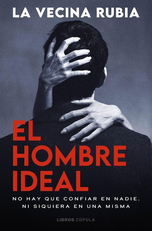 EL HOMBRE IDEAL | 9788448049591 | LA VECINA RUBIA | Llibreria La Font de Mimir - Llibreria online Barcelona - Comprar llibres català i castellà