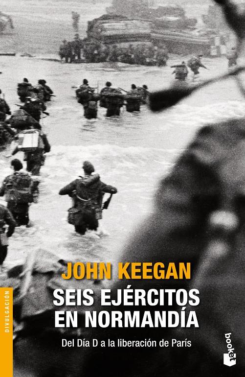 SEIS EJÉRCITOS EN NORMANDÍA | 9788408131434 | KEEGAN, JOHN | Llibreria La Font de Mimir - Llibreria online Barcelona - Comprar llibres català i castellà