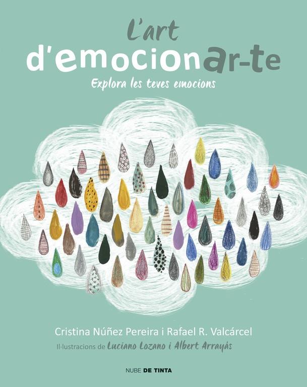 L'ART D'EMOCIONAR-TE | 9788416588077 | ROMERO, RAFAEL/NUÑEZ, CRISTINA | Llibreria La Font de Mimir - Llibreria online Barcelona - Comprar llibres català i castellà
