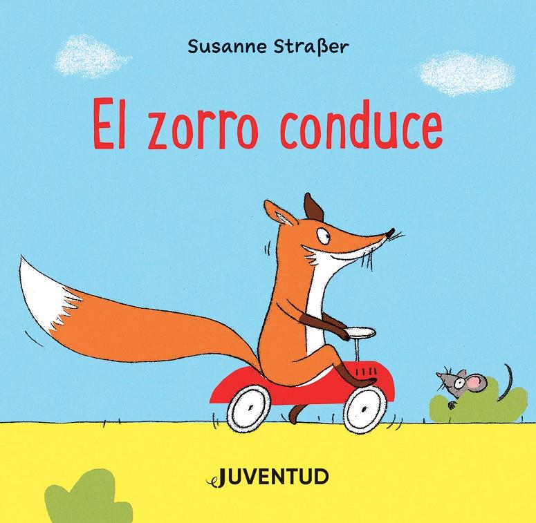 EL ZORRO CONDUCE | 9788426147295 | STRAßER, SUSANNE | Llibreria La Font de Mimir - Llibreria online Barcelona - Comprar llibres català i castellà