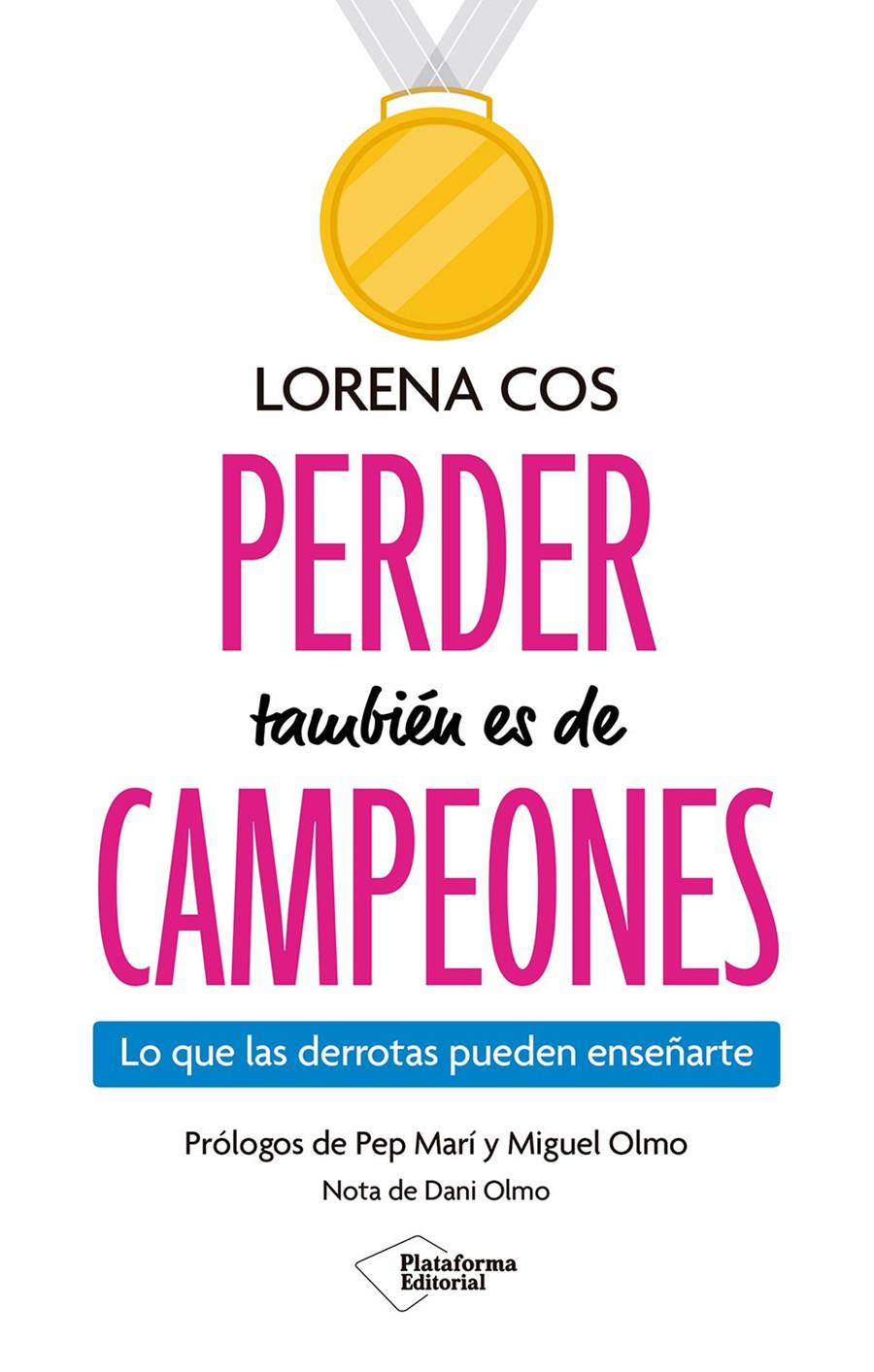 PERDER TAMBIÉN ES DE CAMPEONES | 9791387813611 | COS, LORENA | Llibreria La Font de Mimir - Llibreria online Barcelona - Comprar llibres català i castellà