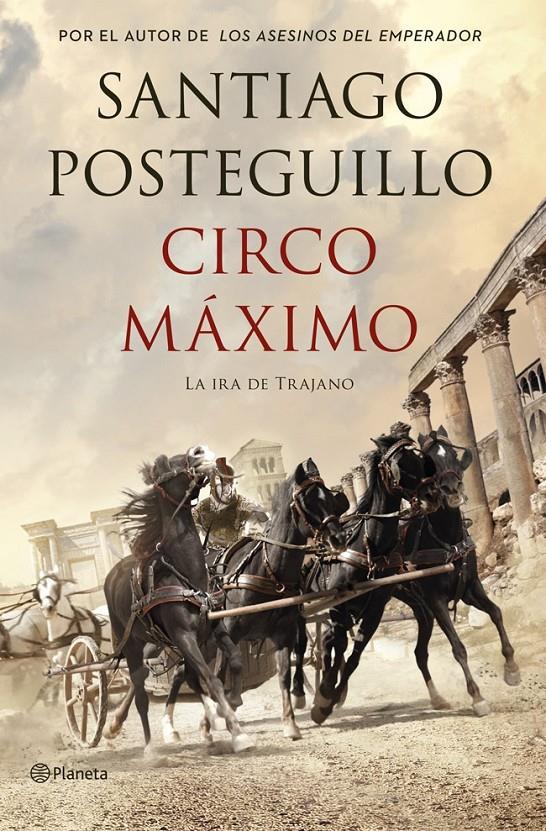 CIRCO MÁXIMO | 9788408117117 | POSTEGUILLO, SANTIAGO | Llibreria La Font de Mimir - Llibreria online Barcelona - Comprar llibres català i castellà