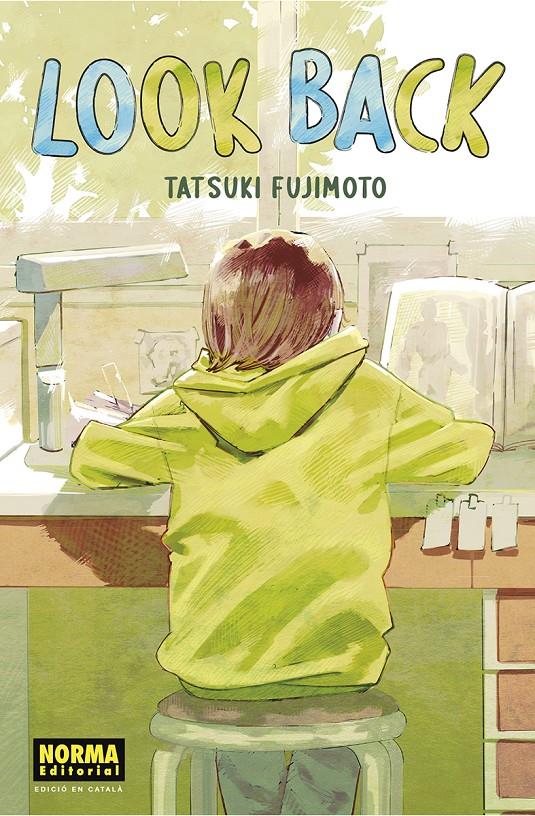 LOOK BACK. CATALÀ | 9788467959703 | TATSUKI FUJIMOTO/NEGI HARUBA | Llibreria La Font de Mimir - Llibreria online Barcelona - Comprar llibres català i castellà
