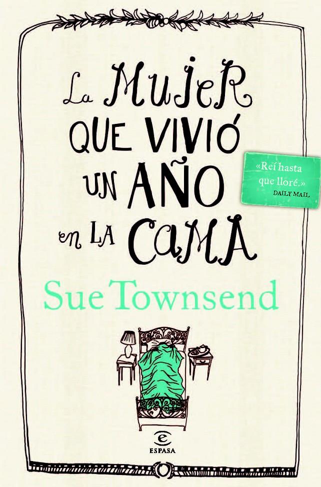LA MUJER QUE VIVIO UN AÑO EN LA CAMA | 9788467025477 | SUE TOWNSEND | Llibreria La Font de Mimir - Llibreria online Barcelona - Comprar llibres català i castellà