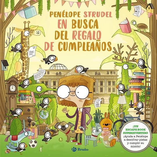 PENÉLOPE STRUDEL EN BUSCA DEL REGALO DE CUMPLEAÑOS | 9788469663646 | KEARNEY, BRENDAN | Llibreria La Font de Mimir - Llibreria online Barcelona - Comprar llibres català i castellà