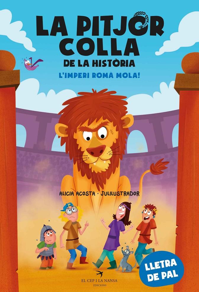 LA PITJOR COLLA DE LA HISTÒRIA. L’IMPERI ROMÀ MOLA! | 9788419747655 | ACOSTA, ALICIA | Llibreria La Font de Mimir - Llibreria online Barcelona - Comprar llibres català i castellà