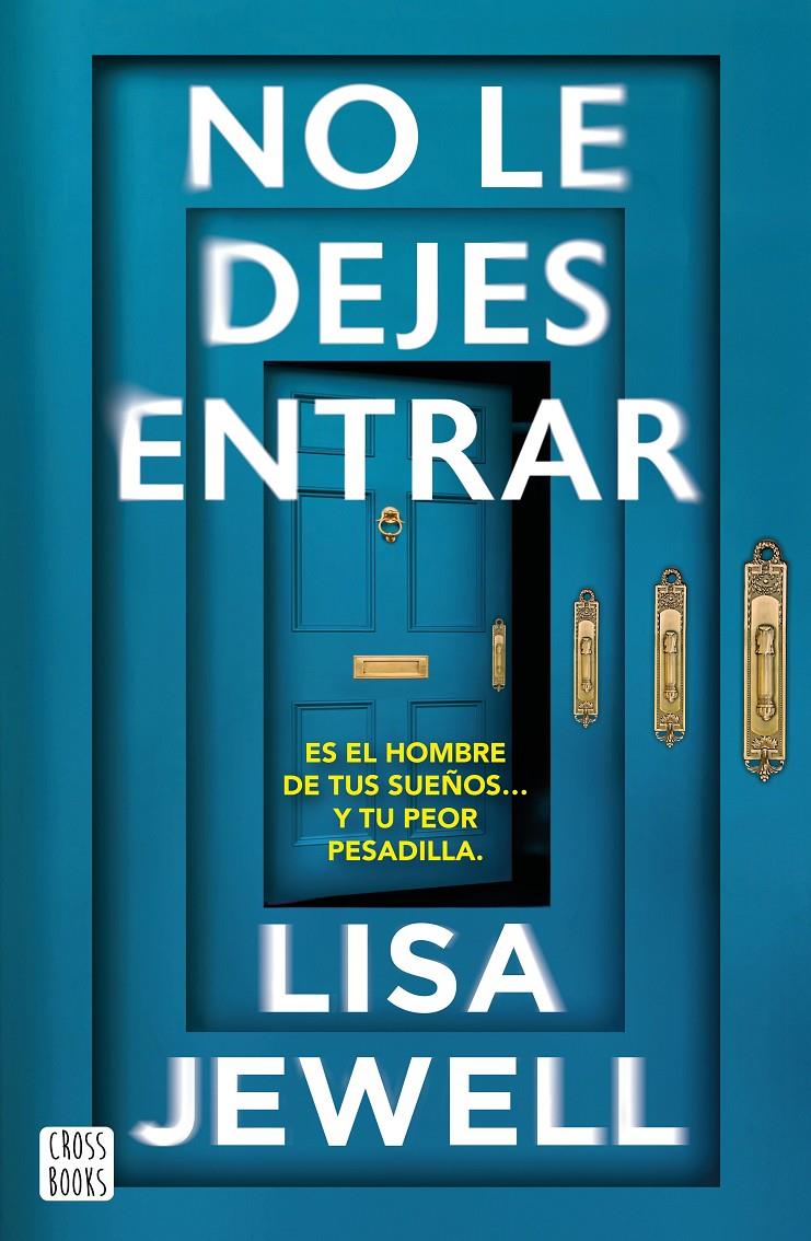 NO LE DEJES ENTRAR | 9788408308621 | JEWELL, LISA | Llibreria La Font de Mimir - Llibreria online Barcelona - Comprar llibres català i castellà
