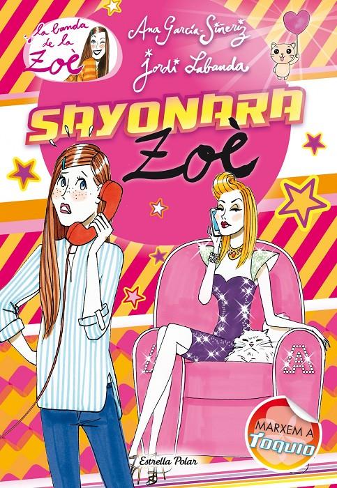 LA ZOÈ A TÒQUIO | 9788415790259 | GARCÍA-SIÑERIZ, ANA / LABANDA BLANCO, JORDI | Llibreria La Font de Mimir - Llibreria online Barcelona - Comprar llibres català i castellà