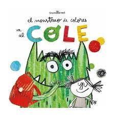 EL MONSTRUO DE COLORES VA AL COLE | 9788494883248 | LLENAS SERRA, ANNA | Llibreria La Font de Mimir - Llibreria online Barcelona - Comprar llibres català i castellà