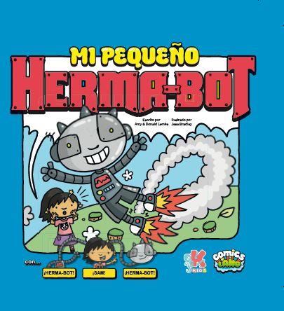 MI PEQUEÑO HERMA-BOT | 9788416435234 | LEMKE, AMY/LEMKE, DONALD | Llibreria La Font de Mimir - Llibreria online Barcelona - Comprar llibres català i castellà