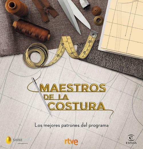 MAESTROS DE LA COSTURA. LOS MEJORES PATRONES DEL PROGRAMA | 9788467058024 | RTVE/SHINE | Llibreria La Font de Mimir - Llibreria online Barcelona - Comprar llibres català i castellà