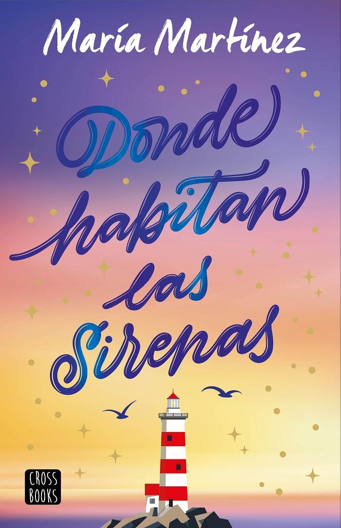 DONDE HABITAN LAS SIRENAS | 9788408308607 | MARTÍNEZ, MARÍA | Llibreria La Font de Mimir - Llibreria online Barcelona - Comprar llibres català i castellà