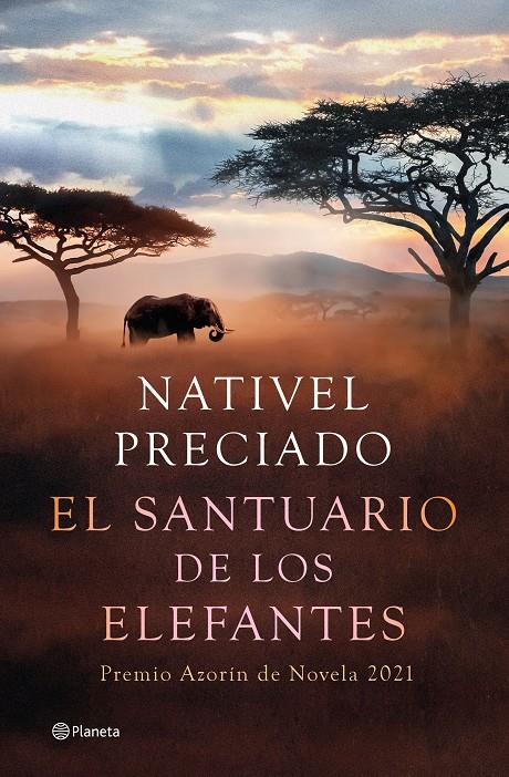 EL SANTUARIO DE LOS ELEFANTES | 9788408241850 | PRECIADO, NATIVEL | Llibreria La Font de Mimir - Llibreria online Barcelona - Comprar llibres català i castellà