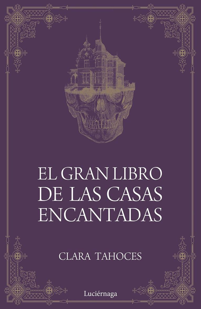 EL GRAN LIBRO DE LAS CASAS ENCANTADAS | 9788417371685 | TAHOCES, CLARA | Llibreria La Font de Mimir - Llibreria online Barcelona - Comprar llibres català i castellà