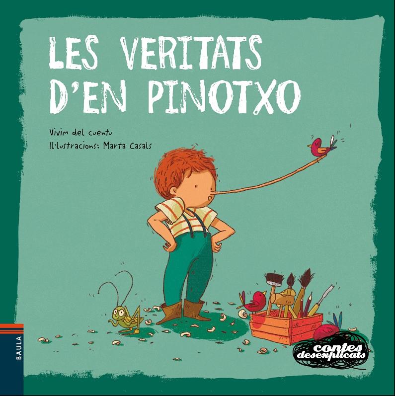 LES VERITATS D'EN PINOTXO | 9788447938759 | VIVIM DEL CUENTU | Llibreria La Font de Mimir - Llibreria online Barcelona - Comprar llibres català i castellà