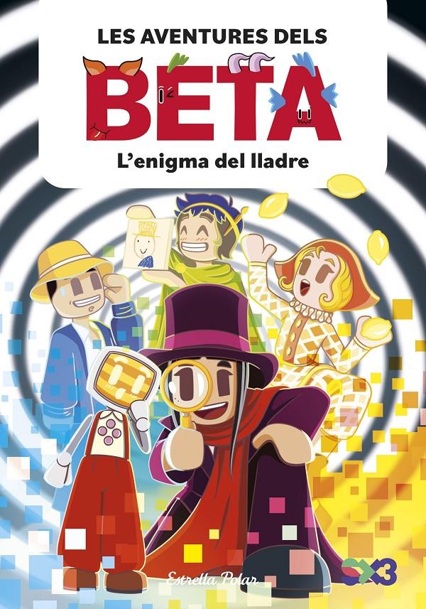 LES AVENTURES DELS BETA 5. L'ENIGMA DEL LLADRE | 9791387903947 | LOLA P./ANGLÉS, ALBA | Llibreria La Font de Mimir - Llibreria online Barcelona - Comprar llibres català i castellà