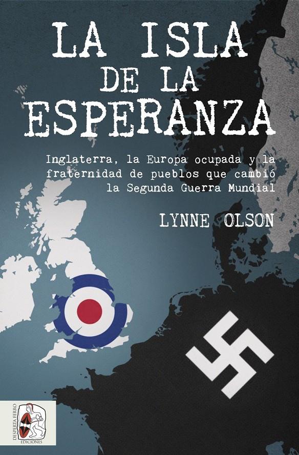 LA ISLA DE LA ESPERANZA | 9788494649998 | OLSON, LYNNE | Llibreria La Font de Mimir - Llibreria online Barcelona - Comprar llibres català i castellà