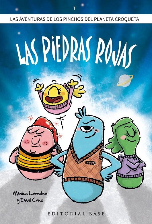LOS PINCHOS DEL PLANETA CROQUETA. 1. LAS PIEDRAS ROJAS | 9788417760779 | LARRUBIA MANZANARES, MÓNICA/CRUZ RUIZ, DANI | Llibreria La Font de Mimir - Llibreria online Barcelona - Comprar llibres català i castellà