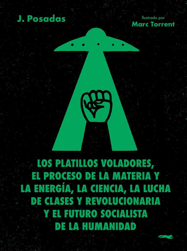 LOS PLATILLOS VOLADORES | 9791399040135 | POSADAS, J. | Llibreria La Font de Mimir - Llibreria online Barcelona - Comprar llibres català i castellà