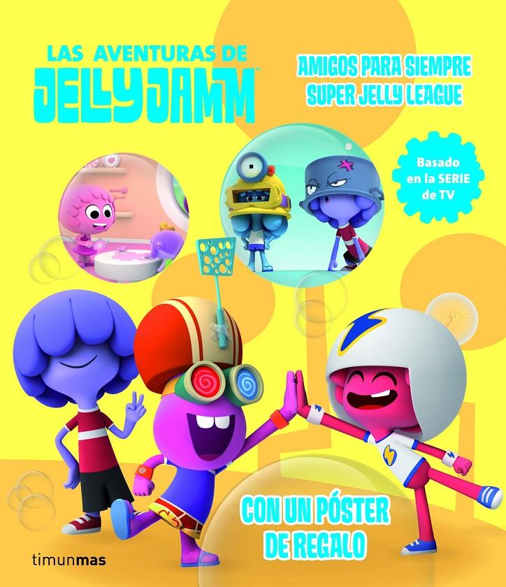 LAS AVENTURAS DE JELLY JAMM 1 | 9788408110323 | VODKA CAPITAL, S. L. | Llibreria La Font de Mimir - Llibreria online Barcelona - Comprar llibres català i castellà
