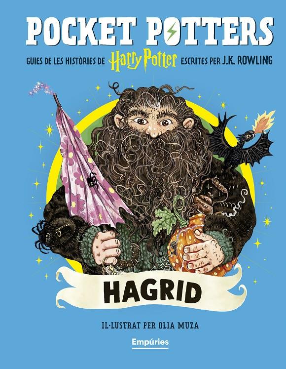 HAGRID (POCKET POTTERS 6) | 9791387736385 | ROWLING, J.K./MUZA, OLIA | Llibreria La Font de Mimir - Llibreria online Barcelona - Comprar llibres català i castellà