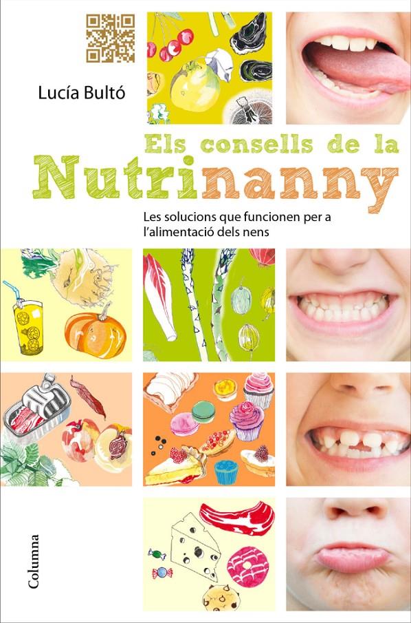 ELS CONSELLS DE LA NUTRINANNY | 9788466414661 | LUCÍA BULTÓ | Llibreria La Font de Mimir - Llibreria online Barcelona - Comprar llibres català i castellà