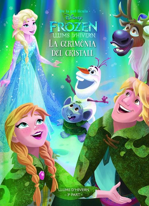 FROZEN. LLUMS D HIVERN. LA CERIMÒNIA DEL CRISTALL | 9788491371366 | DISNEY | Llibreria La Font de Mimir - Llibreria online Barcelona - Comprar llibres català i castellà