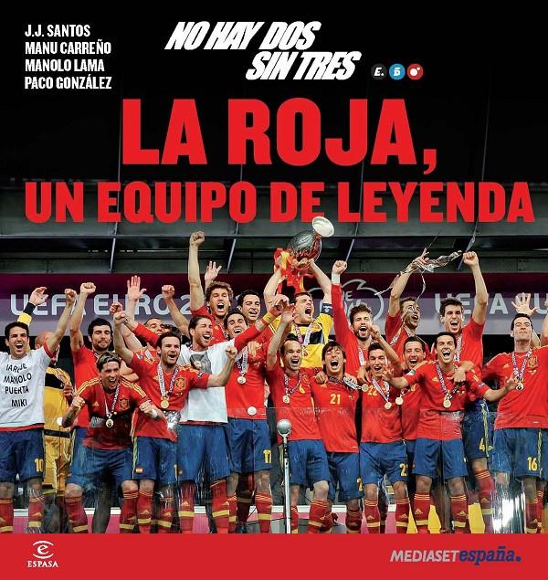 ROJA UN EQUIPO DE LEYENDA LA | 9788467009644 | AA VV | Llibreria La Font de Mimir - Llibreria online Barcelona - Comprar llibres català i castellà