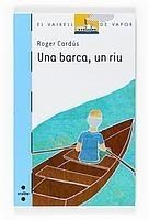 BARCA, UN RIU, UNA | 9788466123518 | CARDÚS JUVÉ, ROGER | Llibreria La Font de Mimir - Llibreria online Barcelona - Comprar llibres català i castellà