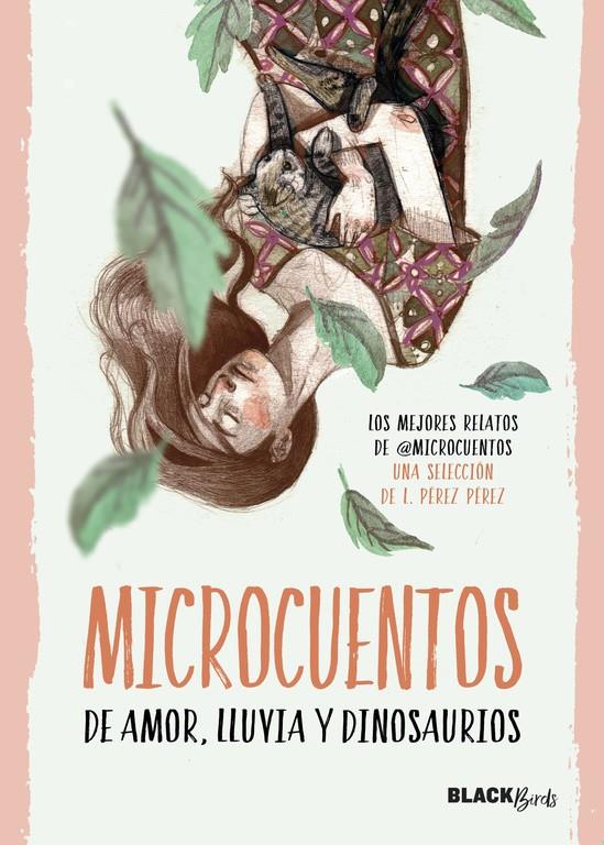 MICROCUENTOS DE AMOR, LLUVIA Y DINOSAURIOS (COLECCIÓN #BLACKBIRDS) | 9788420484549 | @MICROCUENTOS | Llibreria La Font de Mimir - Llibreria online Barcelona - Comprar llibres català i castellà