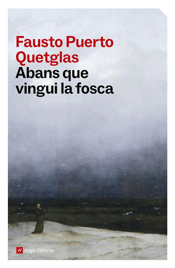 ABANS QUE VINGUI LA FOSCA | 9791387853556 | PUERTO QUETGLAS, FAUSTO | Llibreria La Font de Mimir - Llibreria online Barcelona - Comprar llibres català i castellà