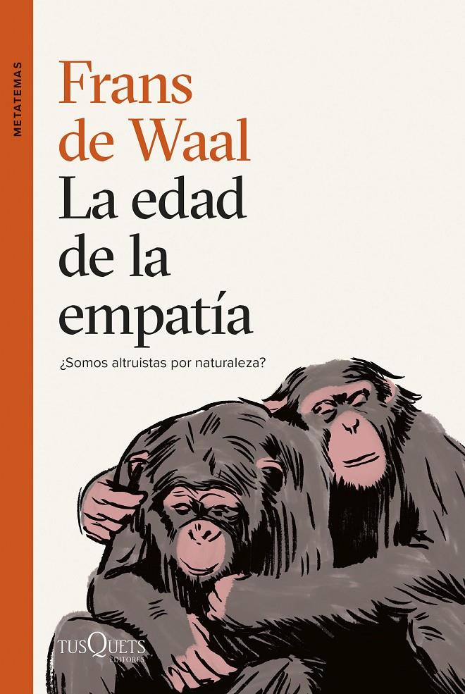 LA EDAD DE LA EMPATÍA | 9788411071789 | WAAL, FRANS DE | Llibreria La Font de Mimir - Llibreria online Barcelona - Comprar llibres català i castellà