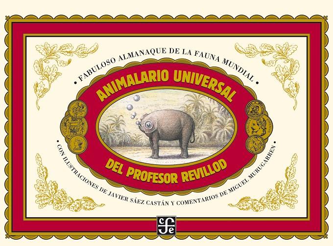 ANIMALARIO UNIVERSAL DEL PROFESOR REVILLOD | 9788437507521 | MURUGARREN BARRIO, MIGUEL MARÍA | Llibreria La Font de Mimir - Llibreria online Barcelona - Comprar llibres català i castellà
