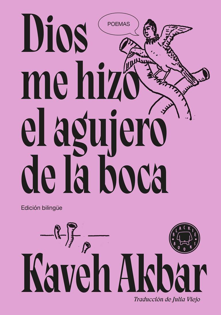 DIOS ME HIZO EL AGUJERO DE LA BOCA | 9791387748777 | AKBAR, KAVEH | Llibreria La Font de Mimir - Llibreria online Barcelona - Comprar llibres català i castellà