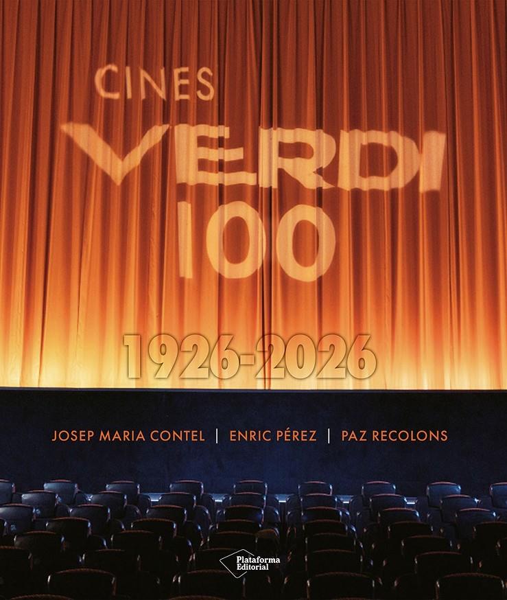 CINES VERDI 100. 1926-2026 | 9791387813536 | CONTEL, JOSEP MARIA/RECOLONS, PAZ/PÉREZ, ENRIC | Llibreria La Font de Mimir - Llibreria online Barcelona - Comprar llibres català i castellà