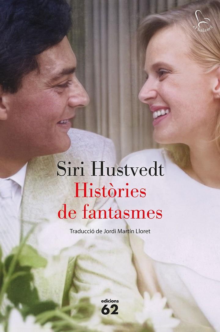 HISTÒRIES DE FANTASMES | 9788429783490 | HUSTVEDT, SIRI | Llibreria La Font de Mimir - Llibreria online Barcelona - Comprar llibres català i castellà