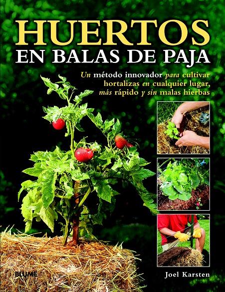 HUERTOS EN BALAS DE PAJA | 9788415317876 | KARSTEN, JOEL | Llibreria La Font de Mimir - Llibreria online Barcelona - Comprar llibres català i castellà