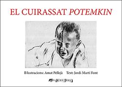 EL CUIRASSAT POTEMKIN | 9788412016345 | PELLEJÀ, AMAT/MARTÍ FONT, JORDI | Llibreria La Font de Mimir - Llibreria online Barcelona - Comprar llibres català i castellà
