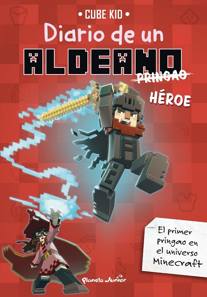 MINECRAFT. DIARIO DE UN ALDEANO PRINGAO. HÉROE | 9788408305125 | CUBE KID | Llibreria La Font de Mimir - Llibreria online Barcelona - Comprar llibres català i castellà