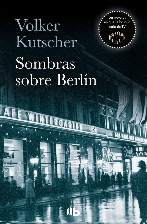 SOMBRAS SOBRE BERLÍN (DETECTIVE GEREON RATH 1) | 9788490705735 | KUTSCHER, VOLKER | Llibreria La Font de Mimir - Llibreria online Barcelona - Comprar llibres català i castellà