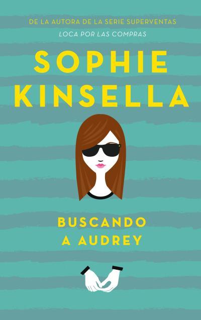 BUSCANDO A AUDREY | 9788496886513 | KINSELLA, SOPHIE | Llibreria La Font de Mimir - Llibreria online Barcelona - Comprar llibres català i castellà