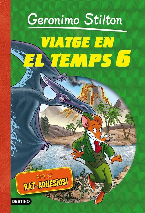 VIATGE EN EL TEMPS 6 | 9788490578254 | GERONIMO STILTON | Llibreria La Font de Mimir - Llibreria online Barcelona - Comprar llibres català i castellà